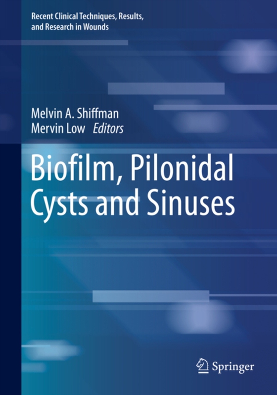 Biofilm, Pilonidal Cysts and Sinuses (e-bog) af -