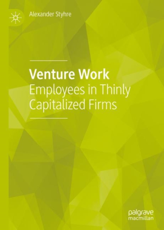 Venture Work (e-bog) af Styhre, Alexander