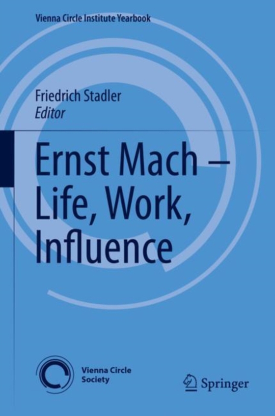 Ernst Mach - Life, Work, Influence (e-bog) af -