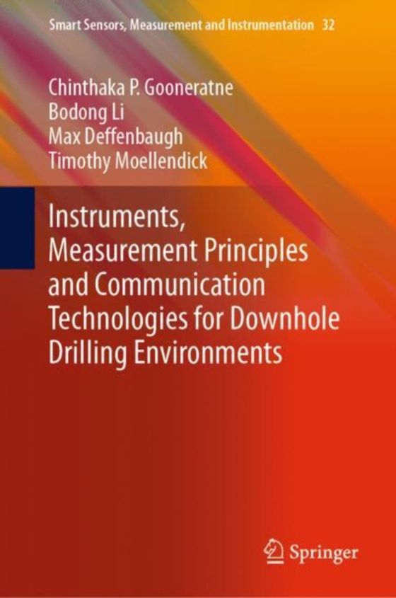 Instruments, Measurement Principles and Communication Technologies for Downhole Drilling Environments (e-bog) af Moellendick, Timothy