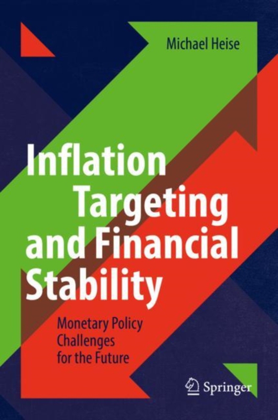 Inflation Targeting and Financial Stability (e-bog) af Heise, Michael