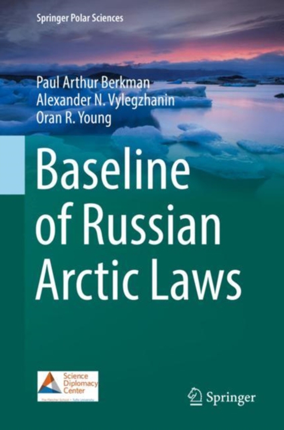 Baseline of Russian Arctic Laws (e-bog) af Young, Oran R.