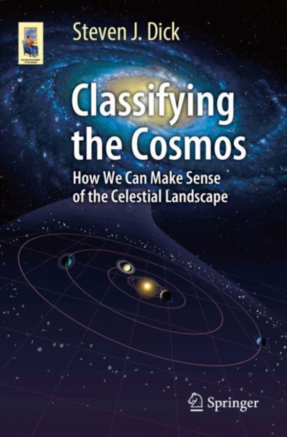 Classifying the Cosmos (e-bog) af Dick, Steven J.