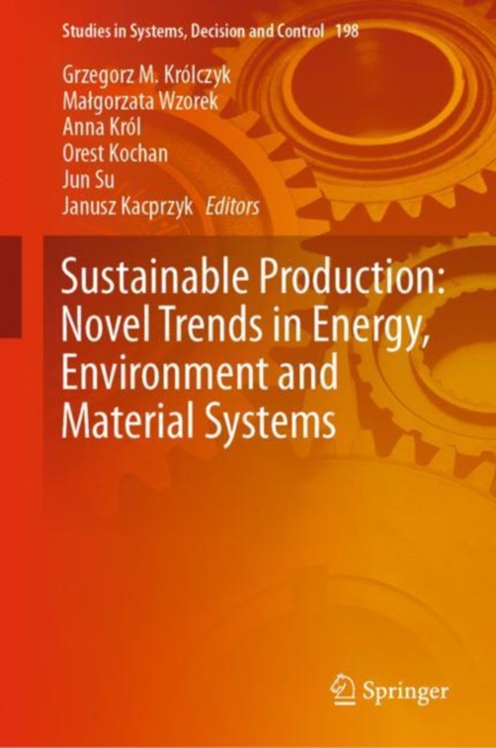 Sustainable Production: Novel Trends in Energy, Environment and Material Systems (e-bog) af -