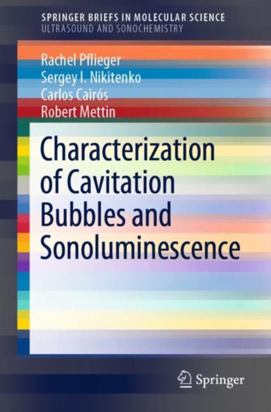 Characterization of Cavitation Bubbles and Sonoluminescence (e-bog) af Mettin, Robert