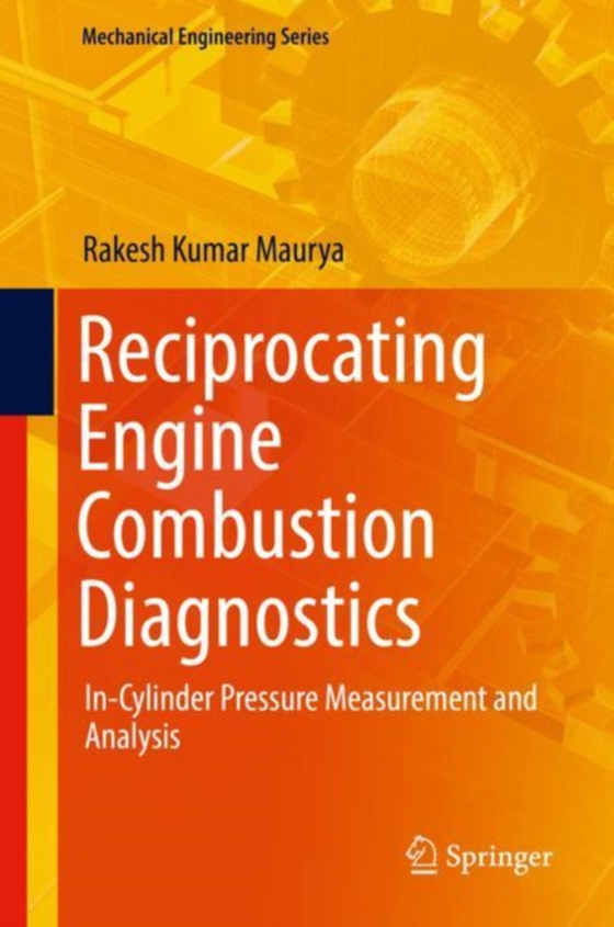 Reciprocating Engine Combustion Diagnostics (e-bog) af Maurya, Rakesh Kumar