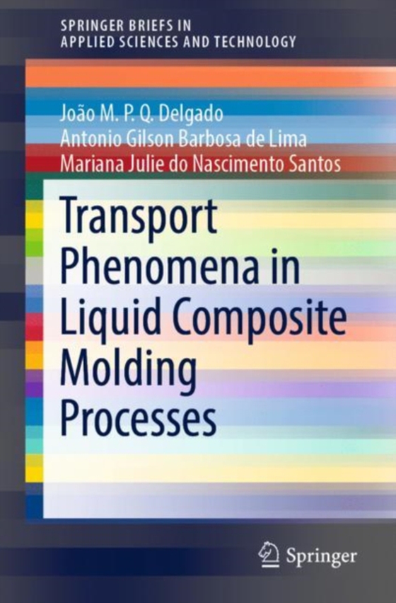 Transport Phenomena in Liquid Composite Molding Processes (e-bog) af Santos, Mariana Julie do Nascimento