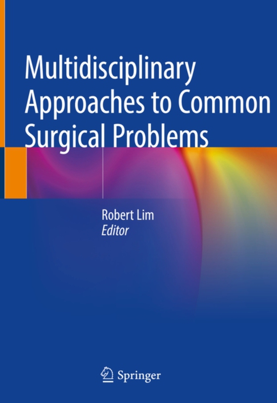 Multidisciplinary Approaches to Common Surgical Problems (e-bog) af -