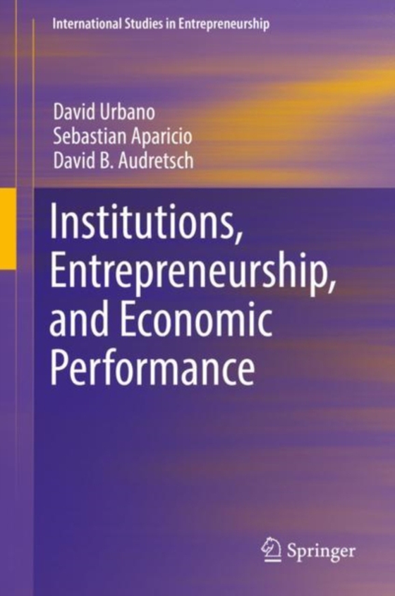 Institutions, Entrepreneurship, and Economic Performance (e-bog) af Audretsch, David B.