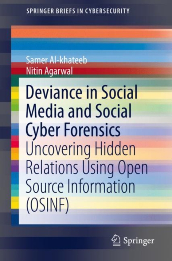 Deviance in Social Media and Social Cyber Forensics (e-bog) af Agarwal, Nitin