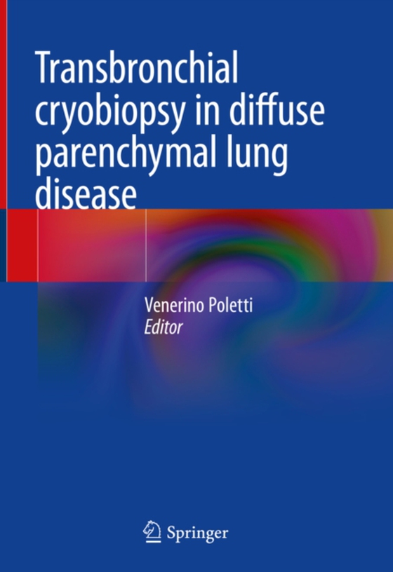 Transbronchial cryobiopsy in diffuse parenchymal lung disease (e-bog) af -