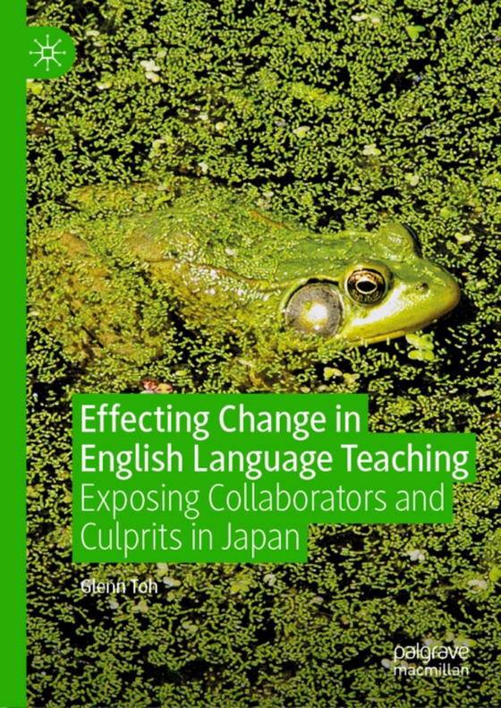 Effecting Change in English Language Teaching (e-bog) af Toh, Glenn