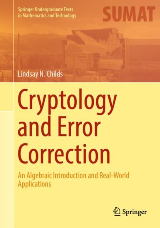 Cryptology and Error Correction (e-bog) af Childs, Lindsay N.