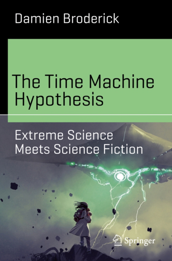 Time Machine Hypothesis (e-bog) af Broderick, Damien