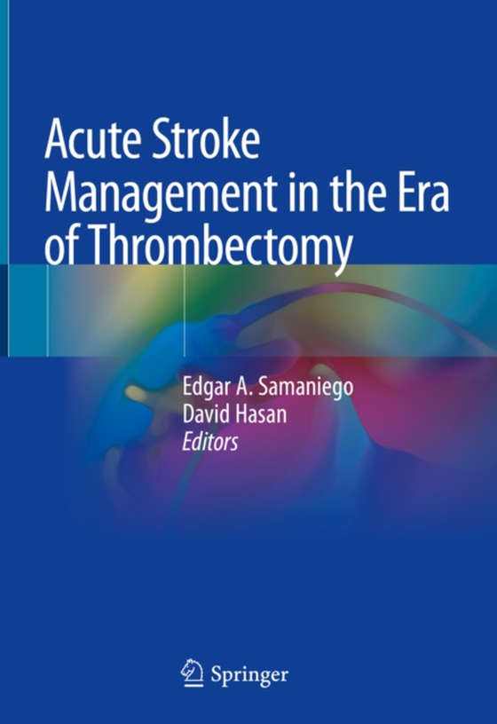 Acute Stroke Management in the Era of Thrombectomy (e-bog) af -