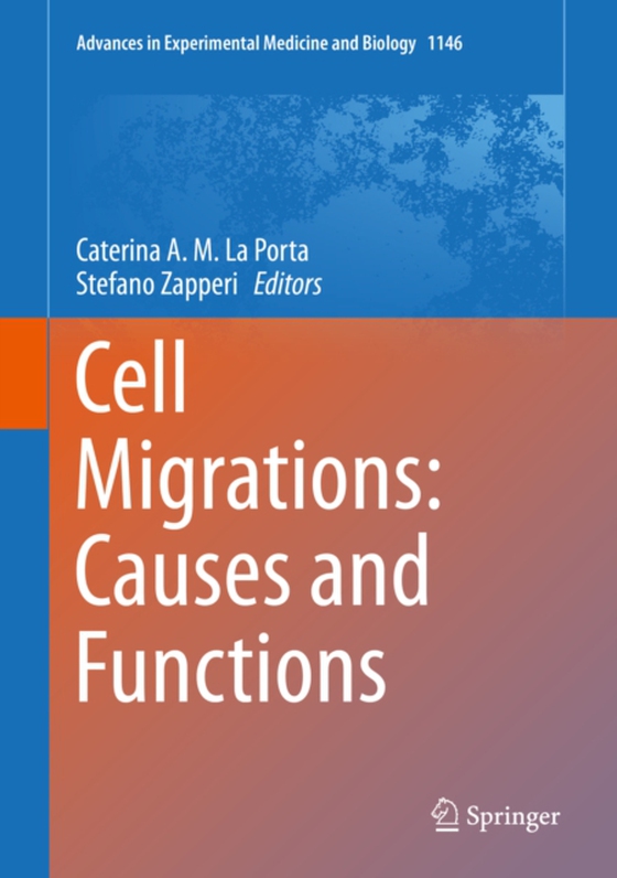 Cell Migrations: Causes and Functions (e-bog) af -