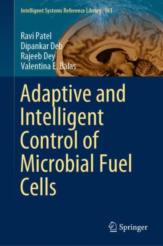 Adaptive and Intelligent Control of Microbial Fuel Cells (e-bog) af Balas, Valentina E.