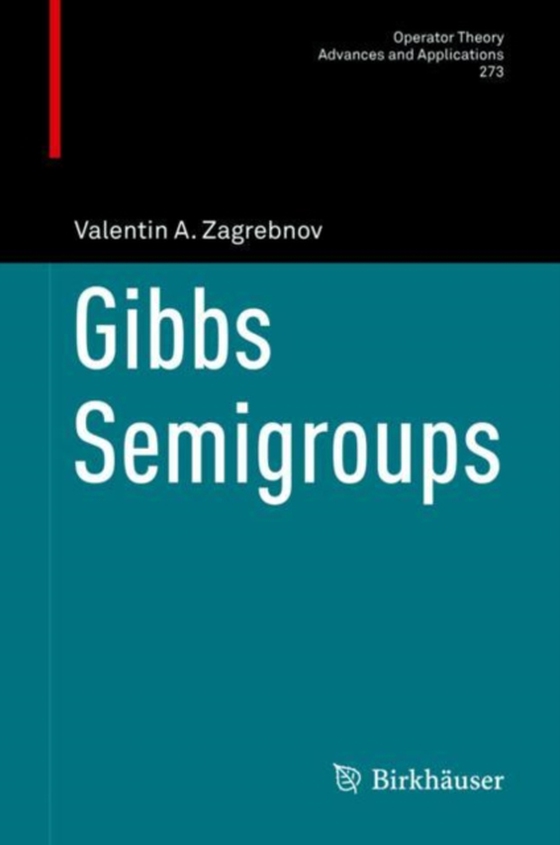 Gibbs Semigroups (e-bog) af Zagrebnov, Valentin A.