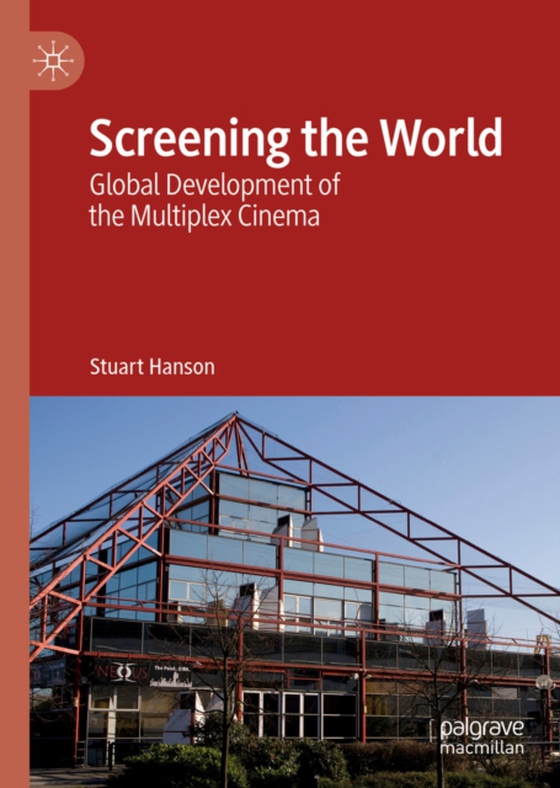 Screening the World (e-bog) af Hanson, Stuart