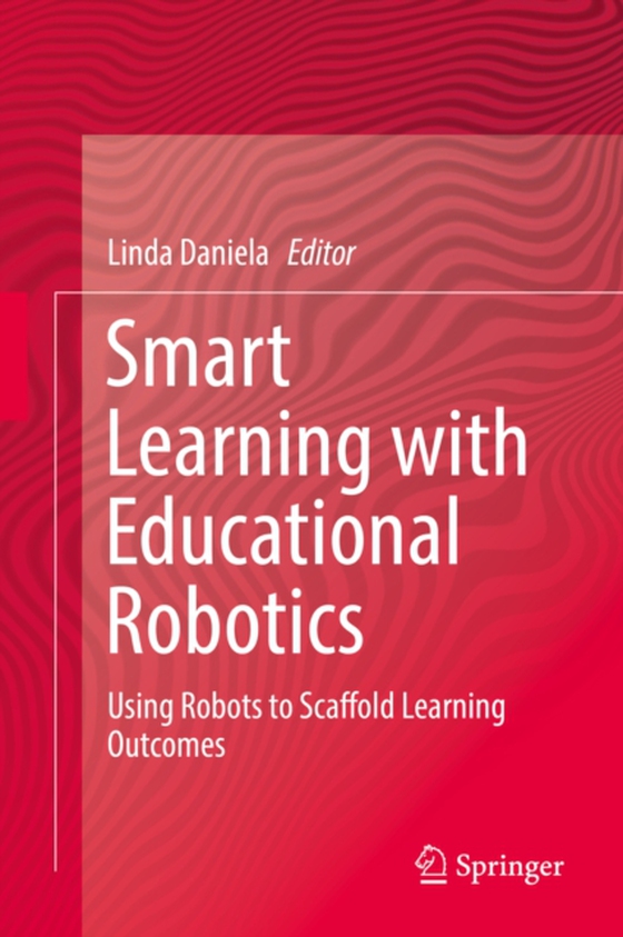 Smart Learning with Educational Robotics (e-bog) af -