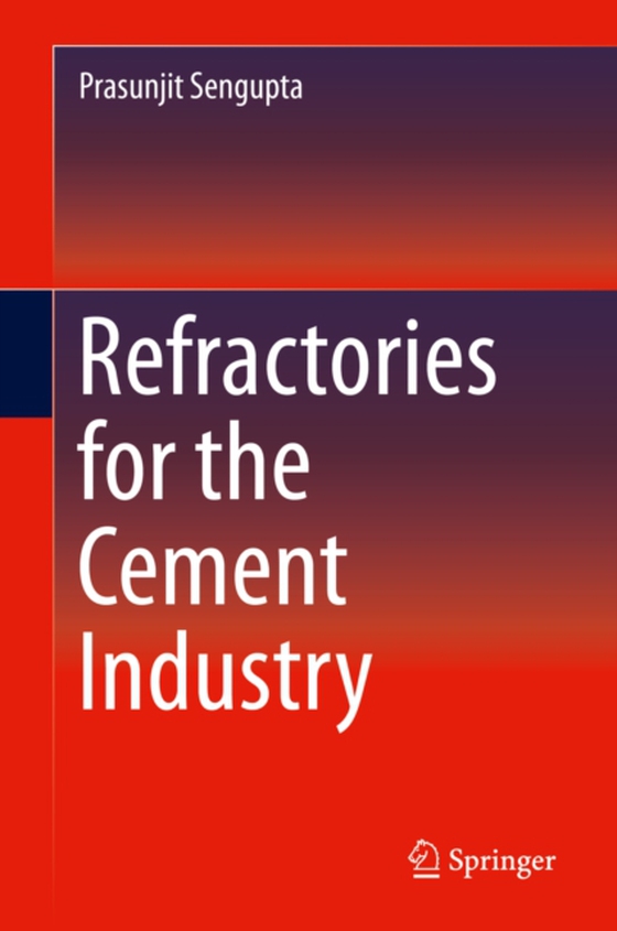 Refractories for the Cement Industry (e-bog) af Sengupta, Prasunjit