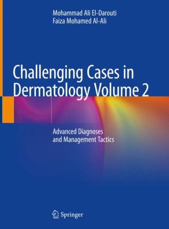 Challenging Cases in Dermatology Volume 2 (e-bog) af Al-Ali, Faiza Mohamed