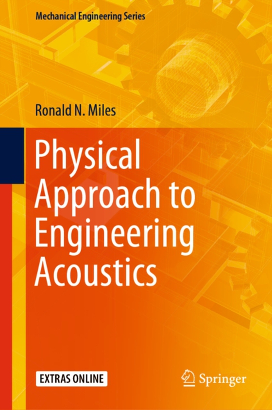 Physical Approach to Engineering Acoustics (e-bog) af Miles, Ronald N.