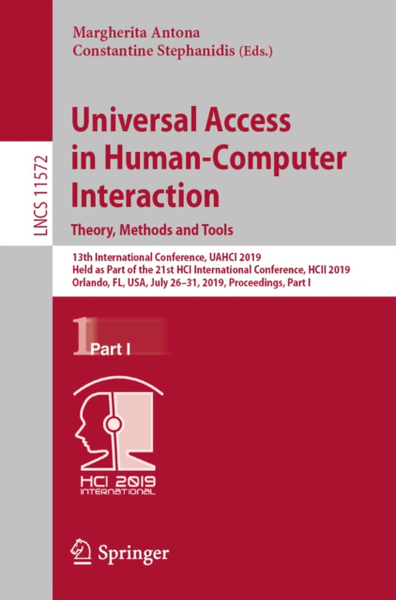 Universal Access in Human-Computer Interaction. Theory, Methods and Tools