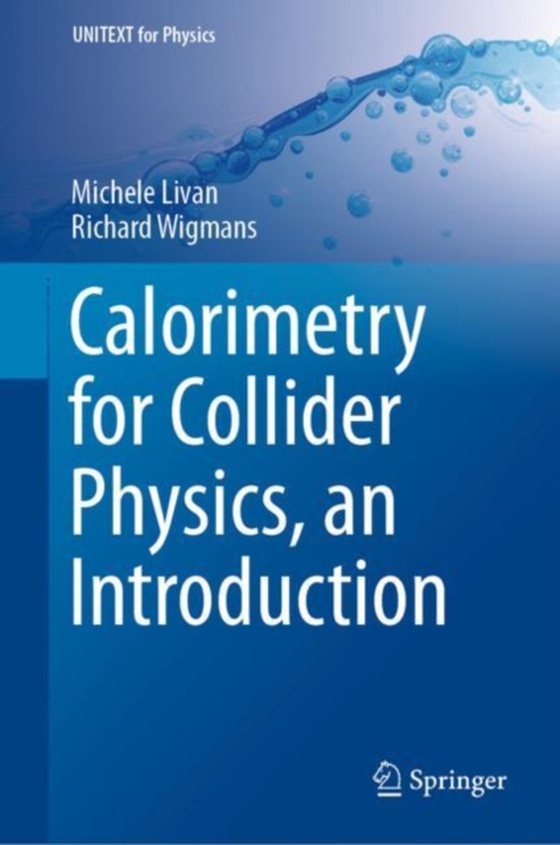 Calorimetry for Collider Physics, an Introduction (e-bog) af Wigmans, Richard