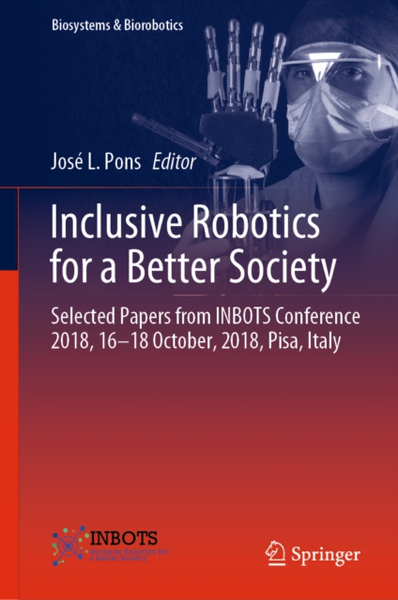 Inclusive Robotics for a Better Society (e-bog) af -