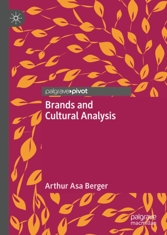 Brands and Cultural Analysis (e-bog) af Berger, Arthur Asa