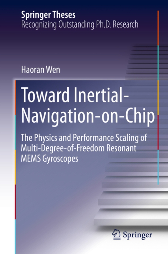 Toward Inertial-Navigation-on-Chip (e-bog) af Wen, Haoran