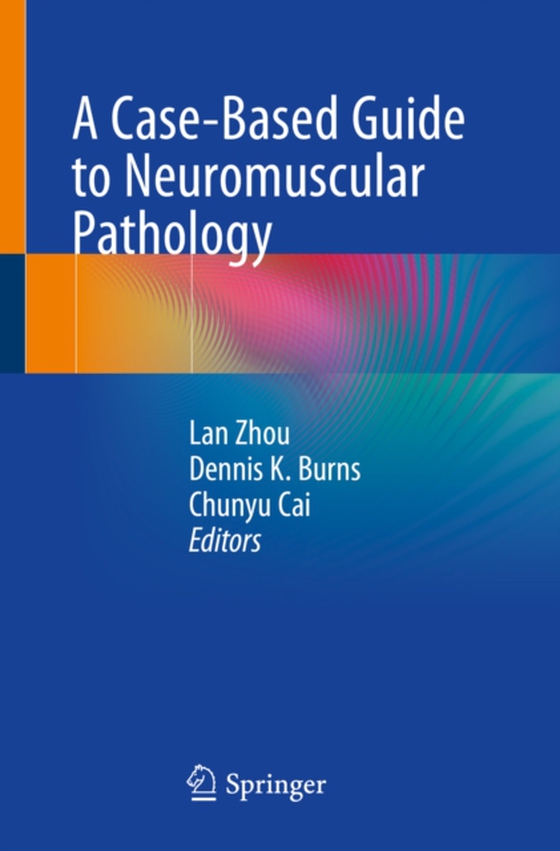 Case-Based Guide to Neuromuscular Pathology (e-bog) af -