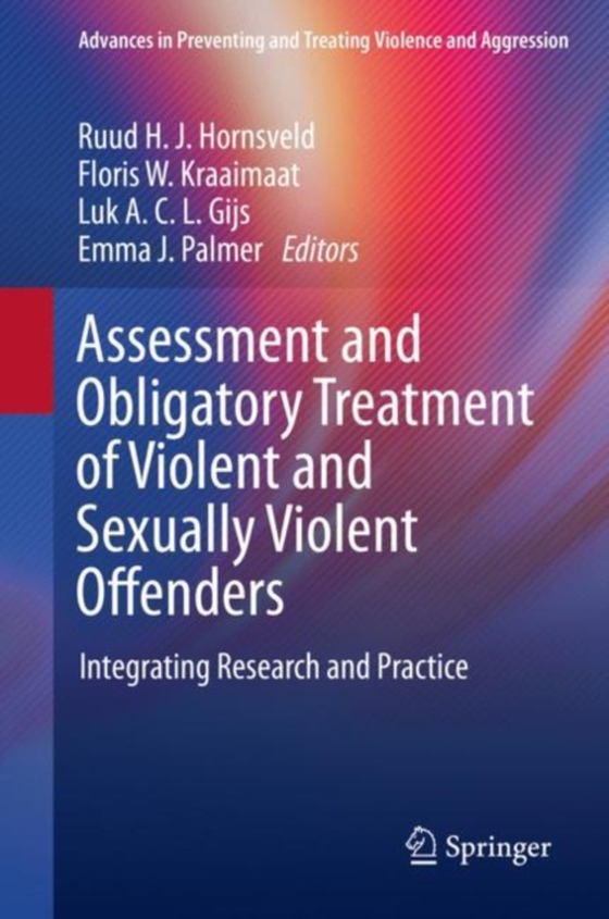 Assessment and Obligatory Treatment of Violent and Sexually Violent Offenders (e-bog) af -