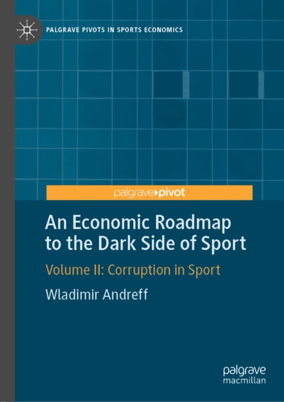 Economic Roadmap to the Dark Side of Sport (e-bog) af Andreff, Wladimir