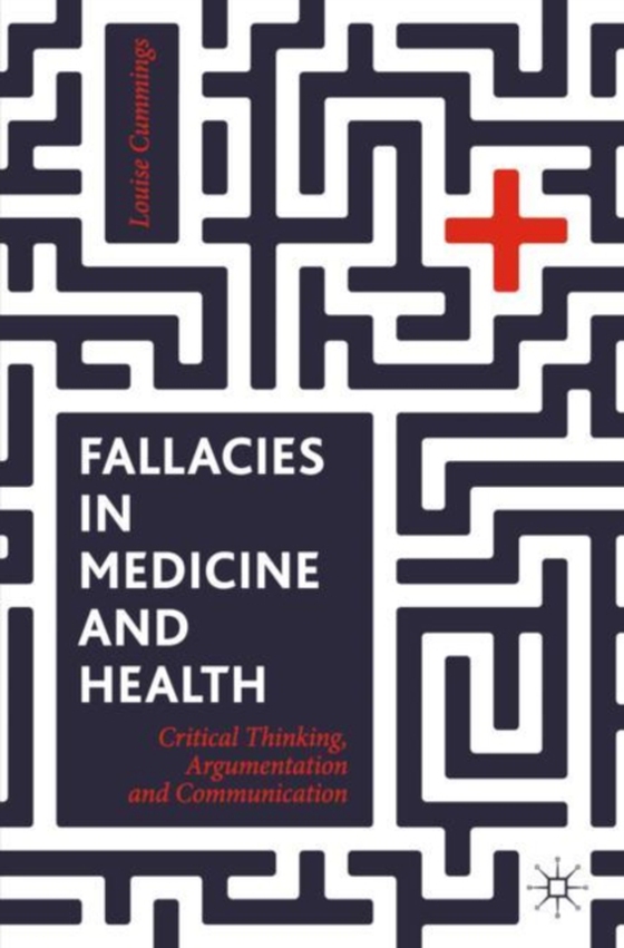 Fallacies in Medicine and Health (e-bog) af Cummings, Louise