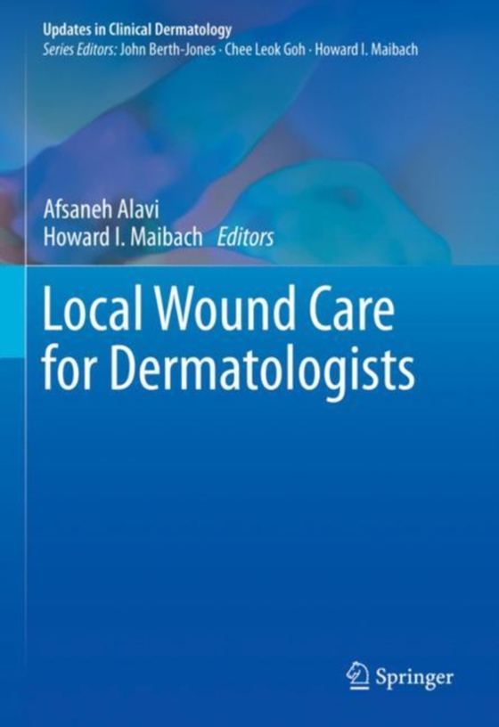 Local Wound Care for Dermatologists (e-bog) af -