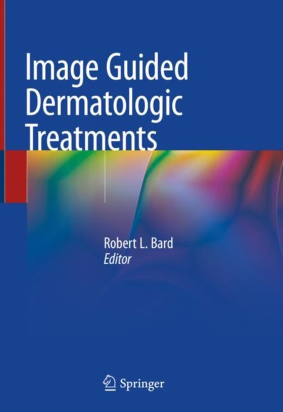 Image Guided Dermatologic Treatments (e-bog) af -