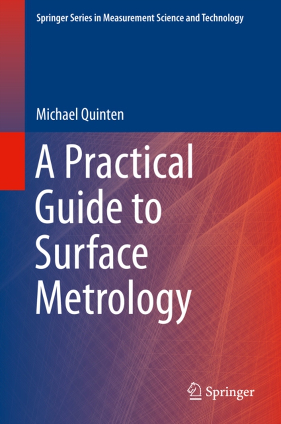 Practical Guide to Surface Metrology (e-bog) af Quinten, Michael