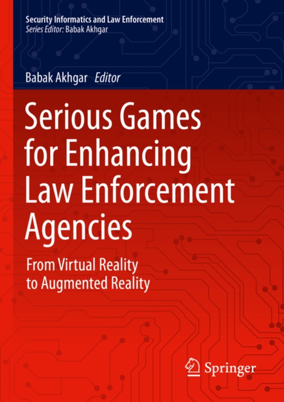 Serious Games for Enhancing Law Enforcement Agencies