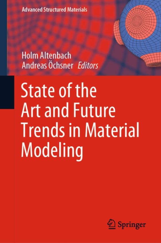 State of the Art and Future Trends in Material Modeling   