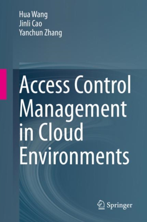 Access Control Management in Cloud Environments (e-bog) af Zhang, Yanchun