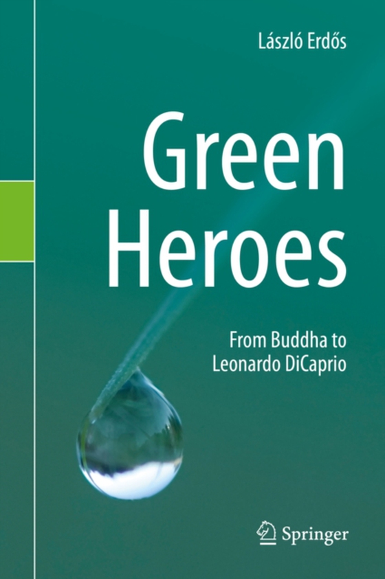 Green Heroes (e-bog) af Erdos, Laszlo