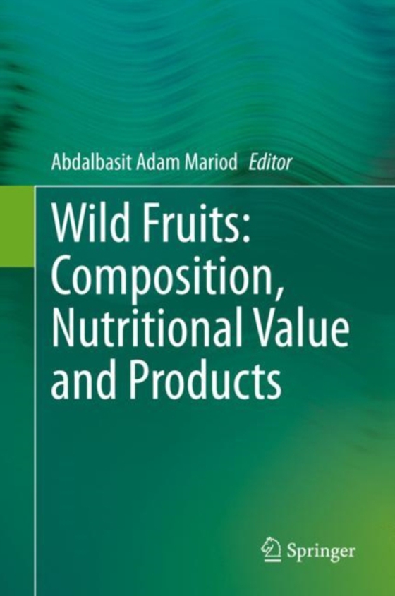 Wild Fruits: Composition, Nutritional Value and Products (e-bog) af -