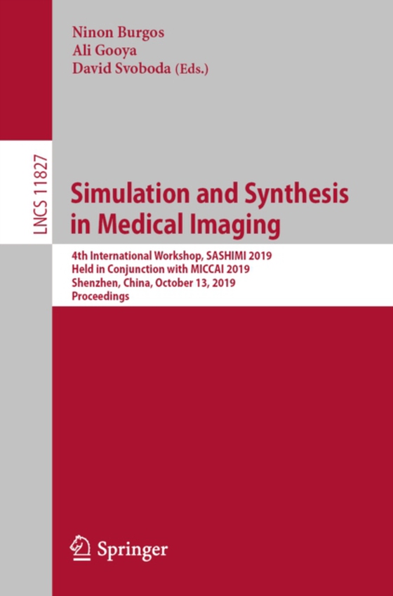 Simulation and Synthesis in Medical Imaging (e-bog) af -