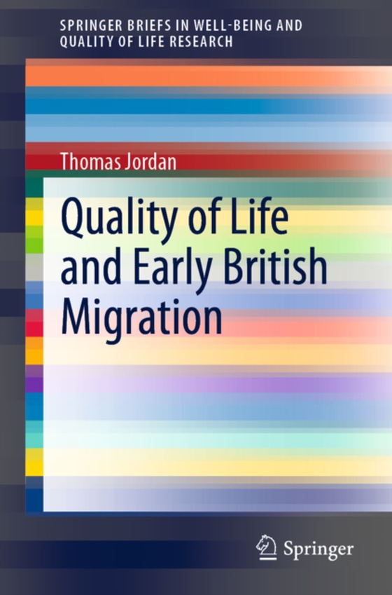 Quality of Life and Early British Migration (e-bog) af Jordan, Thomas