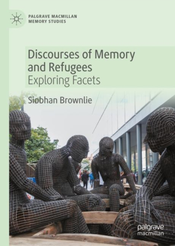 Discourses of Memory and Refugees (e-bog) af Brownlie, Siobhan