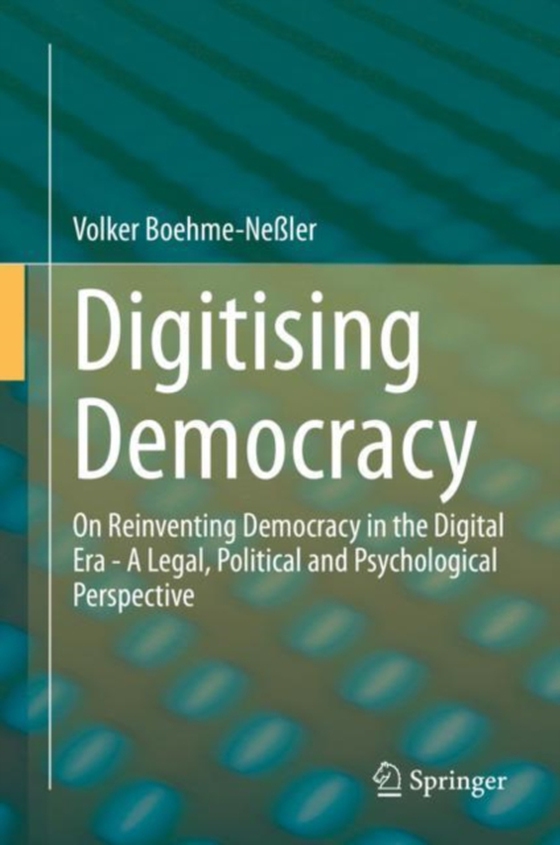 Digitising Democracy (e-bog) af Boehme-Neler, Volker