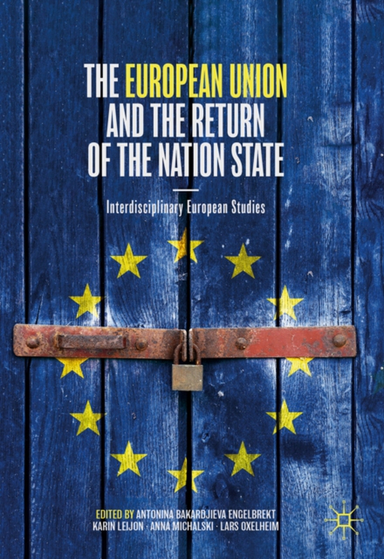 European Union and the Return of the Nation State (e-bog) af -