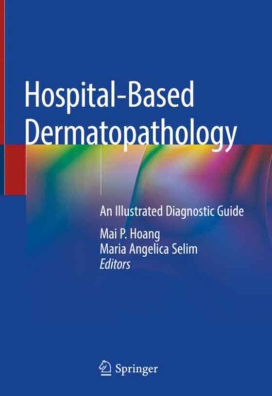 Hospital-Based Dermatopathology (e-bog) af -